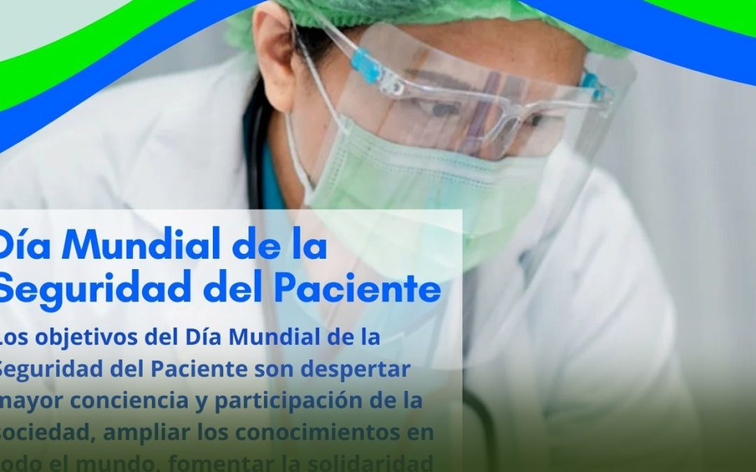 #DiaMundialDeLaSeguridadDelPaciente