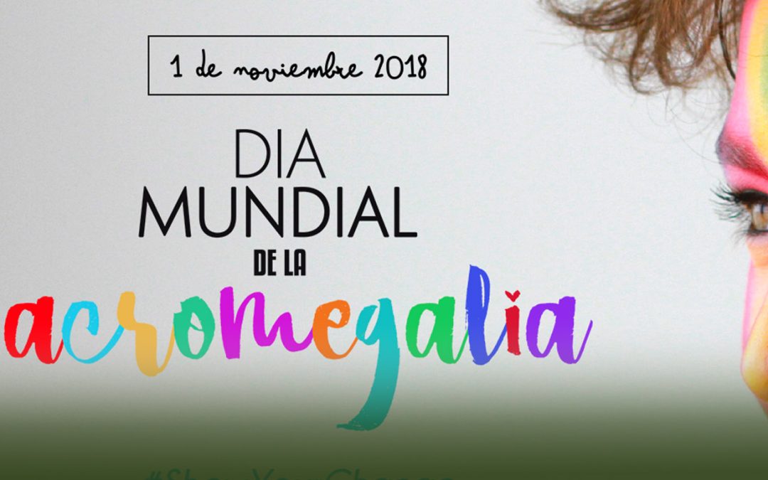 01 de Noviembre: Dia Mundial del Aromegalia