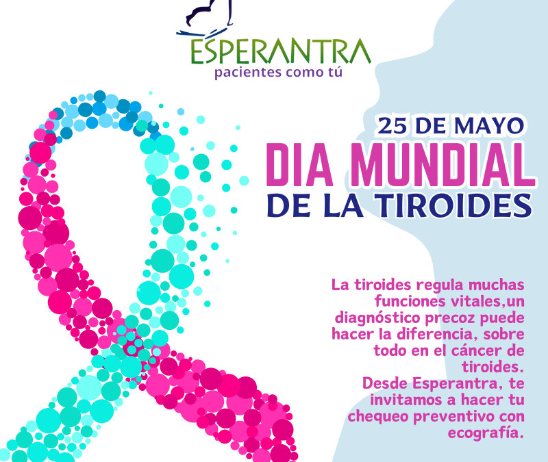 La salud tiroidea no espera una fecha: ¡sigamos creando conciencia!